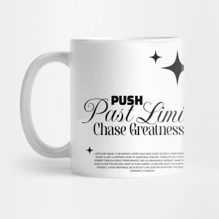 Push past limits, chase greatness Mug